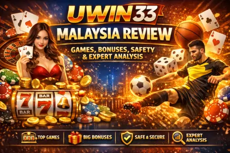 UWIN33 MALAYSIA REVIEW